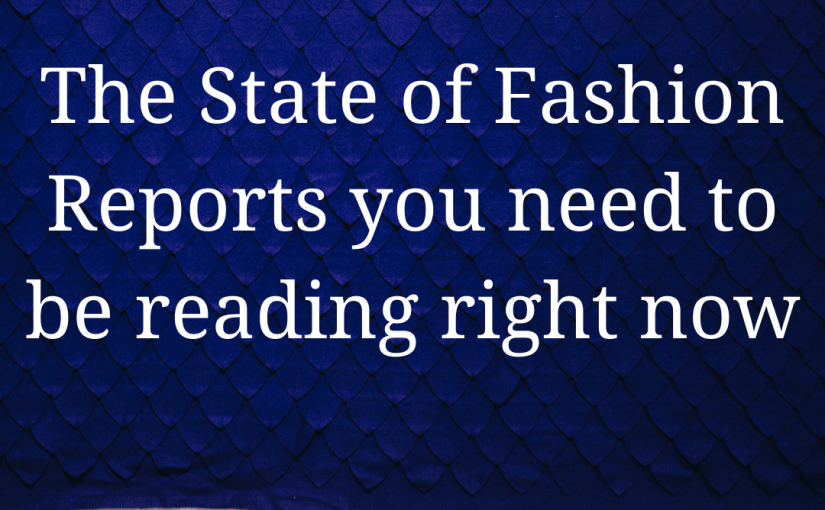 State of the fashion&nbsp;industry